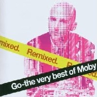 Go - The Very Best Of Moby (Remixed)